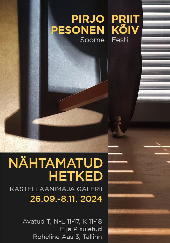 NÄHTAMATUD HETKED 26.9.-8.11.2024. Here I come!